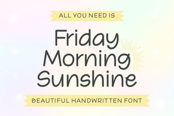 Friday Morning Sunshine: A Handwritten Font That Brings Warmth to Design
