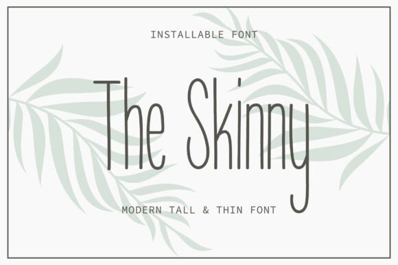 The Skinny: Elevating Minimalist Designs with a Modern, Elegant Font